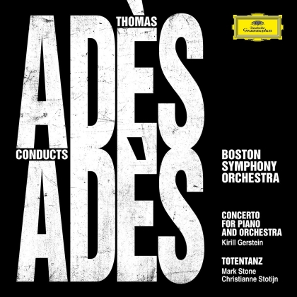 Thomas Adès (*1971), Thomas Adès (*1971) & Boston Symphony Orchestra - Ades Conducts Ades