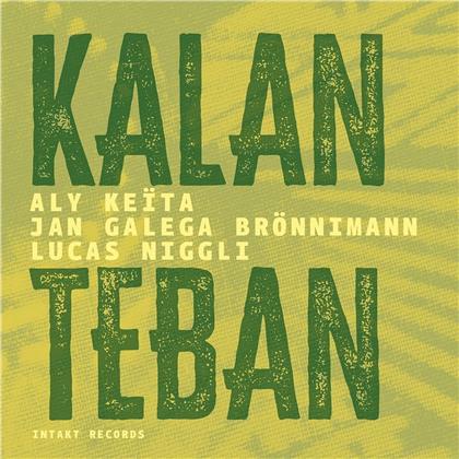 Aly Keita & Jan Galega Bro - Kalan Teban