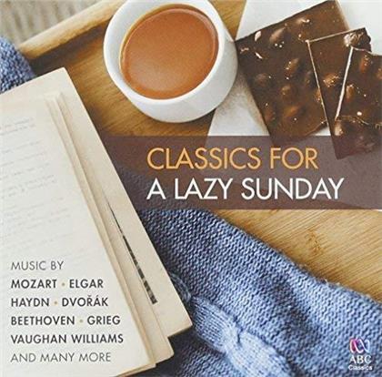 Classics For A Lazy Sunday - Relax The The Rich Beauty Of The Full Symphony Orch.