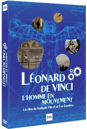 Léonard de Vinci - L'homme en mouvement