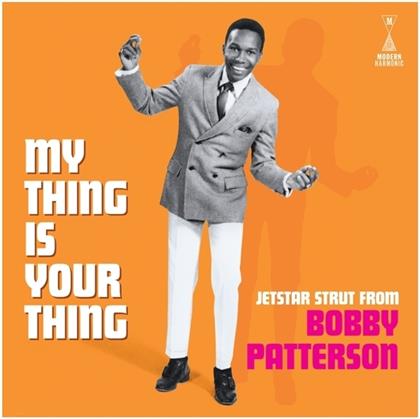 Bobby Patterson - My Thing Is...Jetstar Strut (LP)