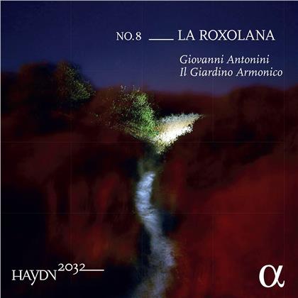 Giovanni Antonini, Il Giardino Armonico, Joseph Haydn (1732-1809) & Béla Bartók (1881-1945) - Haydn 2032 Volume 8: La Roxolana