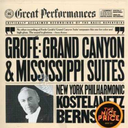 Ferde Grofé (1892-1972), Leonard Bernstein (1918-1990) & André Kostelanetz - Grand Canyon Suite / Mississippi Suites