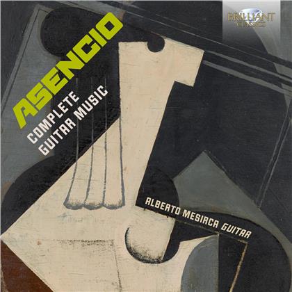 Vicente Asencio & Alberto Mesirca - Complete Guitar Music