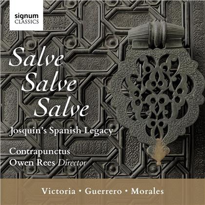 Contrapunctus, Tomás Luis de Victoria (1548-1611), Francisco Guerrero (1528-1599), Cristobal de Morales (1500-1553) & Owen Rees - Salve, Salve, Salve - Josquin's Spanish Legacy