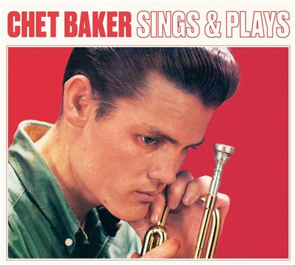 Chet Baker - Sings And Plays (Digipack, American Jazz Classics, Bonustracks)