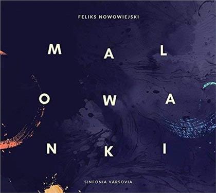Sinfonia Varsovia & Feliks Nowowiejski (1877-1946) - Malowanki - Folk Paintings op.18