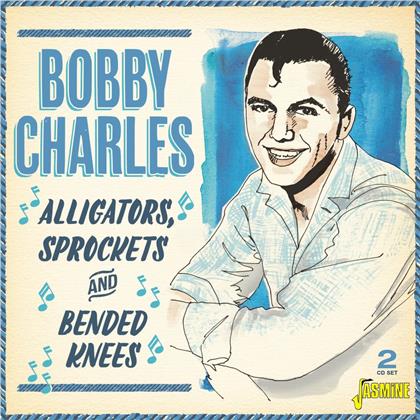Bobby Charles - Alligators, Sprockets & Bended Knees (2 CDs)