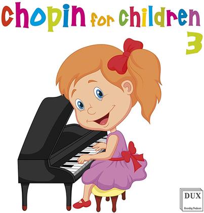 Frédéric Chopin (1810-1849) - Chopin For Children 3