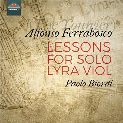 Paolo Biordi & Alfonso Ferrabosco (The Younger) - Lessons For Solo Lyra Viol