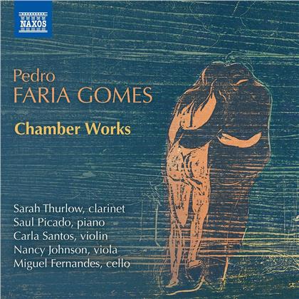 Pedro Faria Gomez, Sarah Thurlow, Carla Santos (Violin), Nancy Johnson, Miguel Fernandes (Violoncello), … - Chamber Works