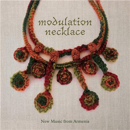 Artur Avanesov, Ashot Zohrabyan, Michel Petrossian & Artashes Kartalyan - Modulation Necklace - New Music From Armenia