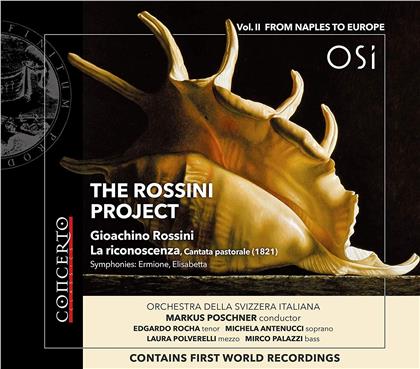 Orchestra Della Svizzera Italiana, Gioachino Rossini (1792-1868), Markus Poschner, Michaela Antenucci & Edgardo Rocha - Rossini Project 2 - From Naples To Europe