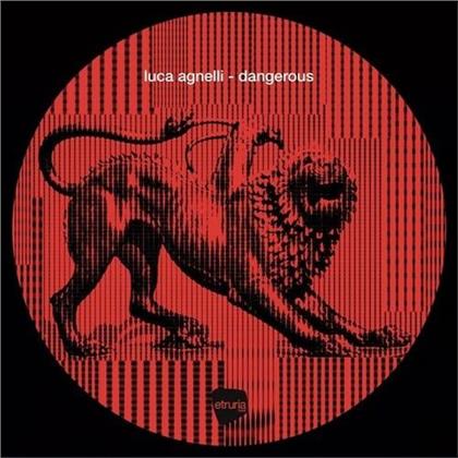 Luca Agnelli - Dangerous (White Vinyl, 12" Maxi)