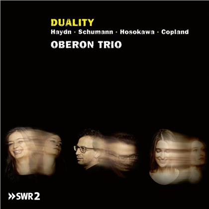 Oberon Trio, Joseph Haydn (1732-1809), Robert Schumann (1810-1856) & Toshio Hosokawa (*1955) - Duality