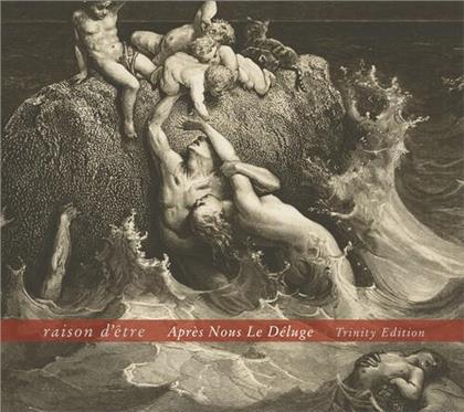 Raison D'Etre - Apres Nous Le Deluge (Digipack, Trinity Edition, 2 CDs)