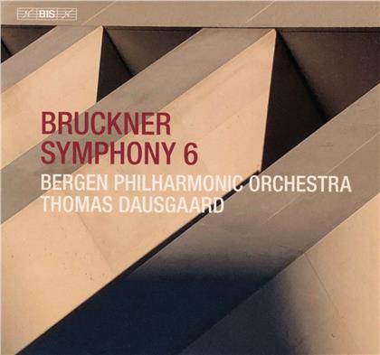 Anton Bruckner (1824-1896), Thomas Dausgaard & Bergen Philharmonic Orchestra - Symphony 6 (Hybrid SACD)
