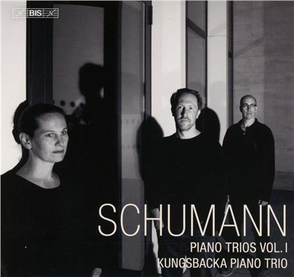 Schumann, Kungsbacka Piano Trio & Robert Schumann (1810-1856) - Piano Trios Vol. 1 (Hybrid SACD)