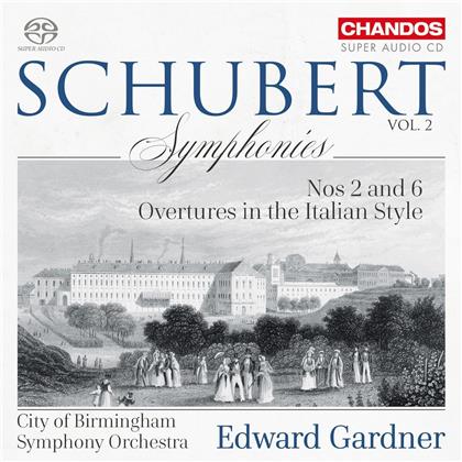 Franz Schubert (1797-1828), Edward Gardner & City of Birmigham Symphony Orchestra - Symphonies 2 & 6, overtures In The Italian Style (Hybrid SACD)