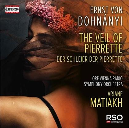Ernst (Ernö) von Dohnanyi (1877-1960), Ariane Matiakh & ORF Vienna Radio Symphony Orchestra - Veil Of Pierrette - Der Schleier der Pierrette