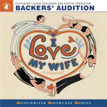 Coleman, Pendleton, Laurie Beechman, Austin Pendleton, Cy Coleman, … - I Love My Wife - A Musical