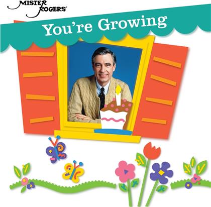 Mister Rogers - You're Growing