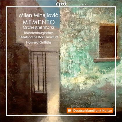 Milan Mihajlovic, Howard Griffiths & Brandenburgisches Staatsorchester Frankfurt - Orchestral Works