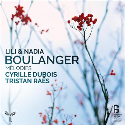 Cyrille Dubois, Tristan Raës, Lili Boulanger (1893-1918) & Nadia Boulanger - Lili Et Nadia Boulanger