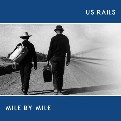 US Rails - Mile By Mile (Digipack)