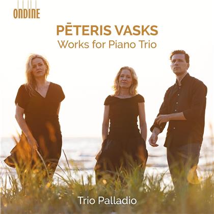 Trio Palladio & Peteris Vasks (*1946) - Works For Piano Trio
