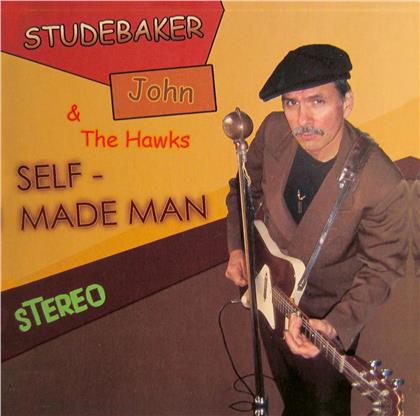 John Studebaker & The Hawks - Self Made Man