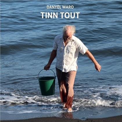 Danyel Waro - Tinn Tout