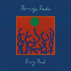 Porridge Radio - Every Bad (Indies Only, Limited Edition, LP + 7" Single)