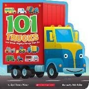 101 Trucks - And Other Mighty Things That Go