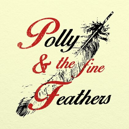 Polyanna - Polly & The Fine Feathers