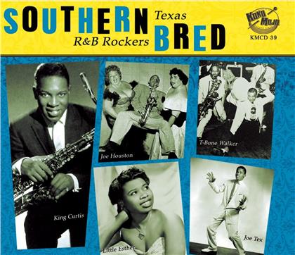 Southern Bred - Southern Bred - Texas R N B Rockers Vol.1