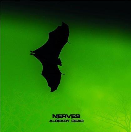 Nerves - Already Dead