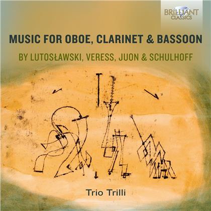 Trio Trilli, Witold Lutoslawski (1913-1994), Sandor Veress (1907-1992), Paul Juon (1872-1940), Erwin Schulhoff (1894-1942), … - Music For Oboe, Clarinet & Bassoon