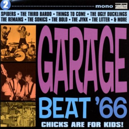 Garage Beat '66 Volume 2-Chicks Are For Kids