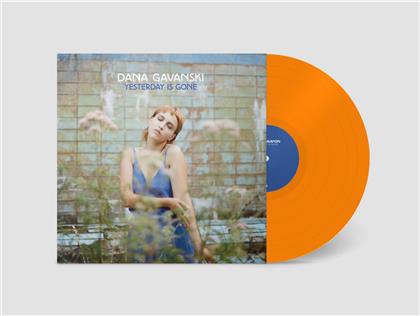 Dana Gavanski - Yesterday Is Gone (Gatefold, Limited Edition, Orange Vinyl, LP + Digital Copy)