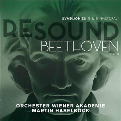 Ludwig van Beethoven (1770-1827), Martin Haselböck & Orchester Wiener Akademie - Resound Beethoven 8 - Symphonies 5 & 6 Pastoral