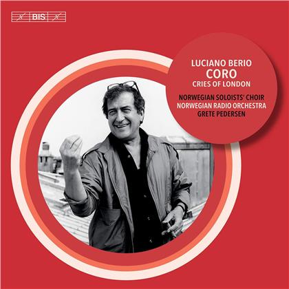 Norwegian Soloists Choir, Luciano Berio (1925 - 2003), Grete Pedersen & Norwegian Radio Orchestra - Coro - Cries Of London (Hybrid SACD)
