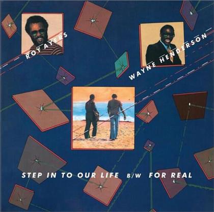 Roy Ayers & Wayne Henderson - Step In To Our Life / For Real (Limited, 7" Single)