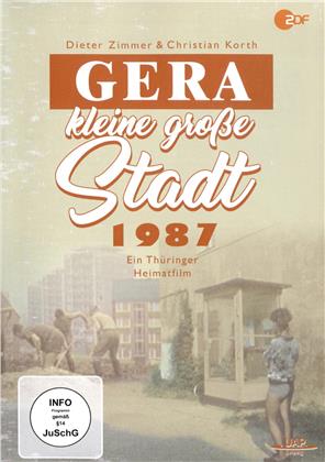 Gera - kleine grosse Stadt 1987 - Ein Thüringer Heimatfilm