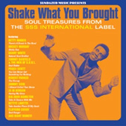 Shake What You Brought! The Sss Soul Collection