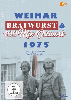 Weimar, Bratwurst und 100 Millionen Ostmark - Alltag in Weimar 1975