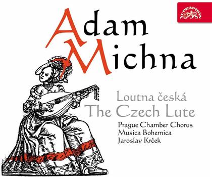 Prague Chamber Chorus, Musica Bohemica, Adam Václav Michna (1600-1676) & Jaroslav Krcek - The Czech Lute