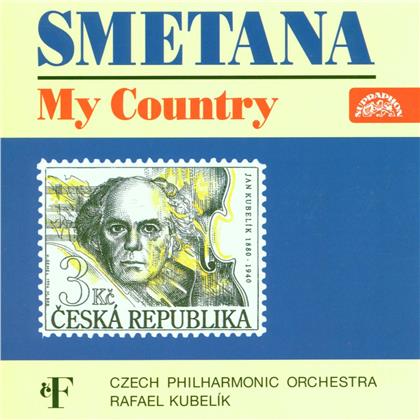 The Czech Philharmonic Orchestra, Friedrich Smetana (1824-1884) & Rafael Kubelik - My Country