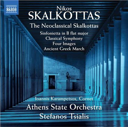 Nikos Skalkottas, Stefanos Tsialis & Athens State Orchestra - Neoclassical Skalkottas