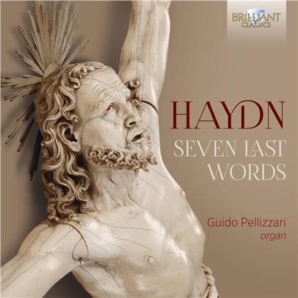 Guido Pellizzari & Joseph Haydn (1732-1809) - Seven Last Words